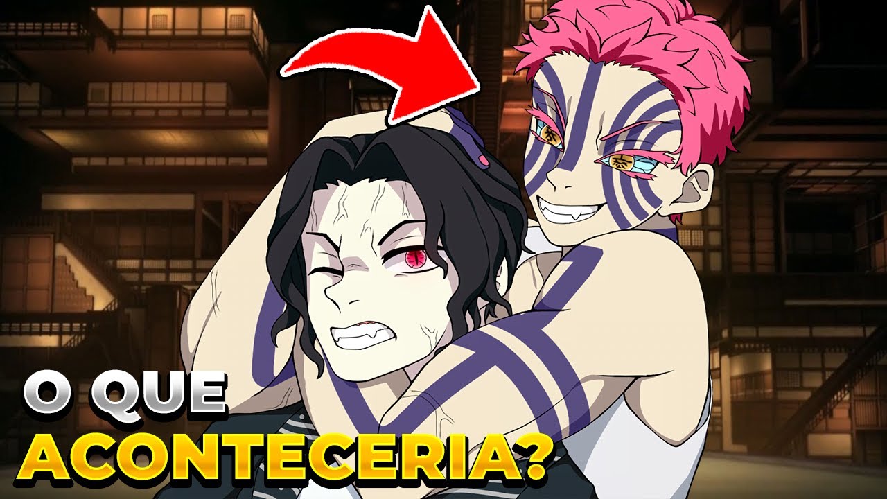 E SE AKAZA FOSSE UM ONI DO BEM? O QUE ACONTECERIA!? | DEMON SLAYER