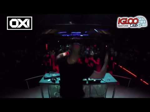 OXI LIVE VIDEO @ IGLOO CLUB 4 08 18