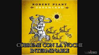 Robert Plant - darkness, darkness (subtitulada)