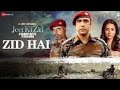 Jeet Ki Zid Official Trailer A ZEE5 Original Jeetkizid Army Trailer Armylover Video