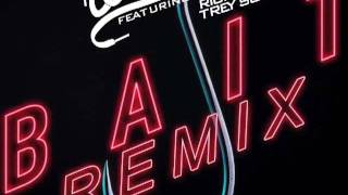 wale ft tity boi 2 chainz, rick ross, trey songz bait remix (clean)