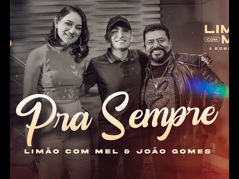 Karaokê Limão Com Mel e João Gomes  Pra Sempre