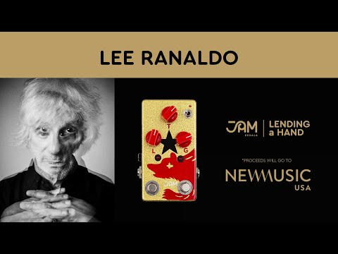 Lee Ranaldo | Lending a Hand with JAM pedals