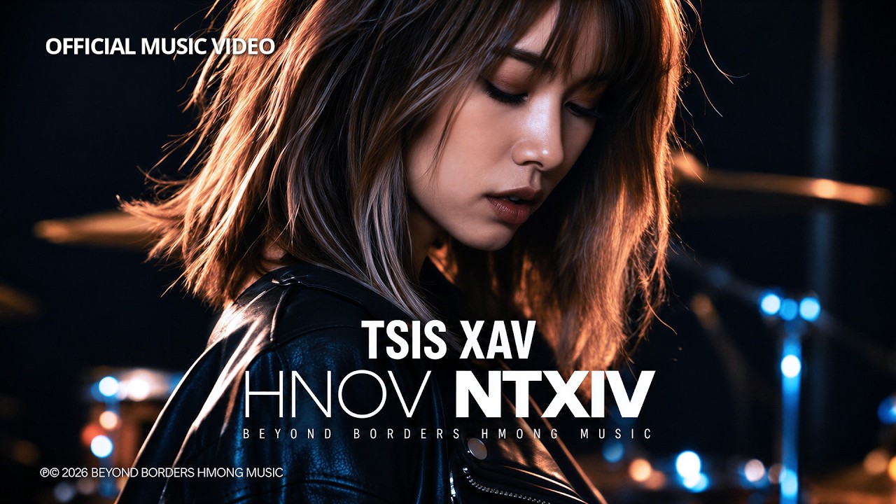 Beyond Borders Hmong Music – Tsis Xav Hnov Ntxiv by Beyond Borders Hmong — Official Music Video