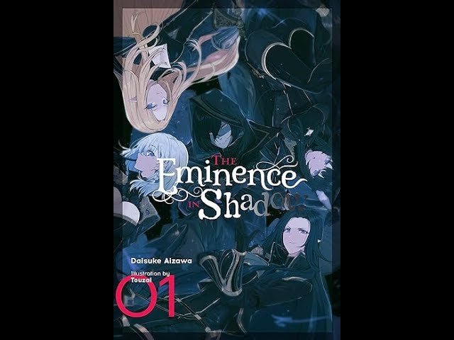 Vídeo relacionado con The Eminence in Shadow, Vol. 1 (light novel): Volume 1 (EMINENCE IN SHADOW LIGHT NOVEL HC)