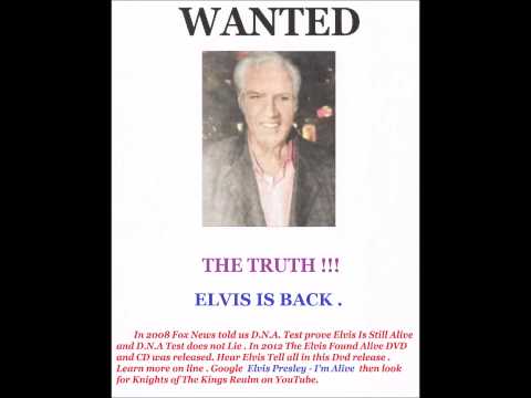 ELVIS PRESLEY WANTED - THE TRUTH ELVIS IS BACK .