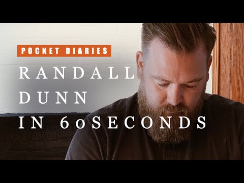 RANDALL DUNN in 60 Seconds - Pocket Diaries #ShotoniPhone  | Mu Tunç