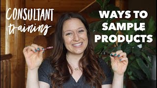 Way to Sample Products | Perfectly Posh Consultant Training