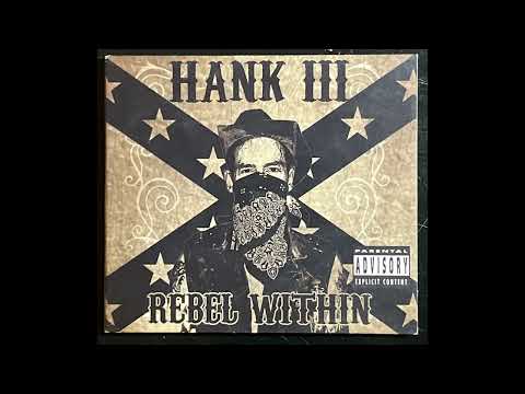 Hank Williams III - 'Rebel Within' Full Album