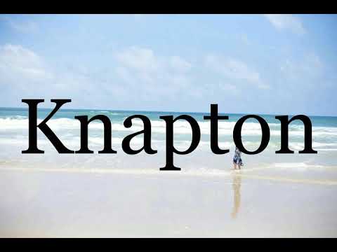 How To Pronounce Knapton🌈🌈🌈🌈🌈🌈Pronunciation Of Knapton
