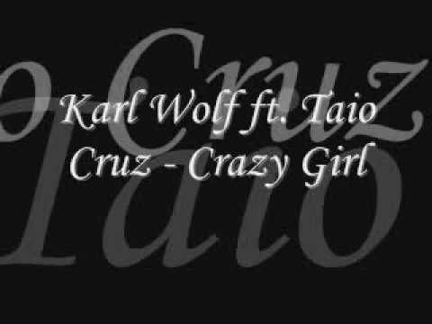 Karl Wolf ft  Taio Cruz   Crazy Girl