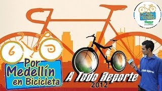preview picture of video 'POR MEDELLÍN EN BICICLETA 19 AÑOS - El ciclo-paseo más grande de América -- Especial A todo deporte.'