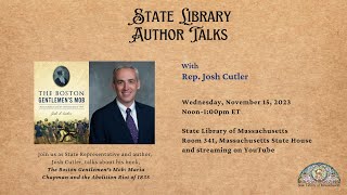 State Library Author Talks - Representative Josh Cutler