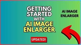 How to Get Started with AI Image Enlarger