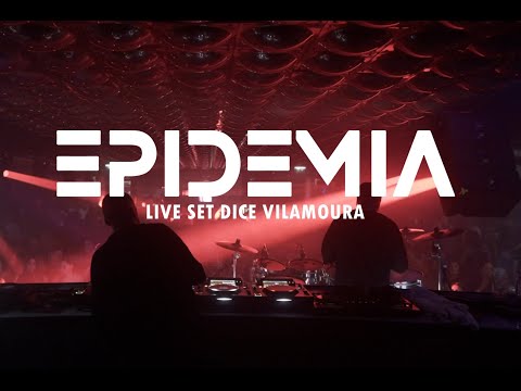 EPIDEMIA | LIVE SET DICE VILAMOURA | 2023