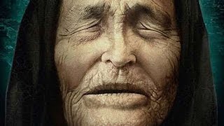 Baba Vanga - Prophecy of a Blind Woman for 2016 & Beyond