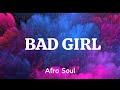 Wizkid ft. Asake - Bad Girl (Lyrics) Afro Soul Version