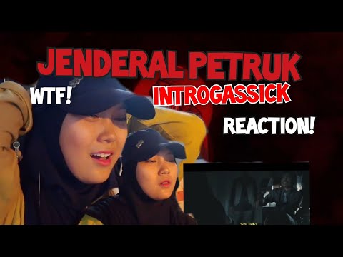 INTROGASSICK - JENDERAL PETRUK SQUAD!!  Reaction‼️Bukan Maen!!