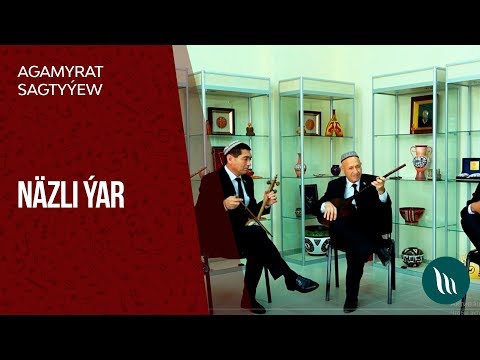 Agamyrat Sagtyyew - Nazli yar | 2019