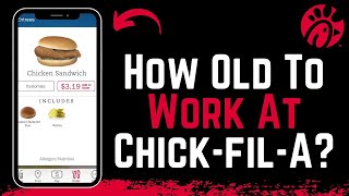 How Old Do You Have to be to Work at Chick-fil-A