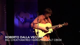 R. Dalla Vecchia - Bill Cheatham/Red Haired Boy/Salt Creek - Flatpicking Guitar