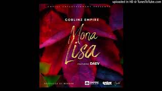 Goblinz Empire - Monalisa Ft Daev [Prod.By Reverb]