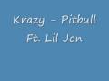 Krazy - Pitbull Ft. Lil Jon 