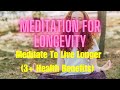 Meditation For Longevity Meditation Everyday Keeps Aging Away