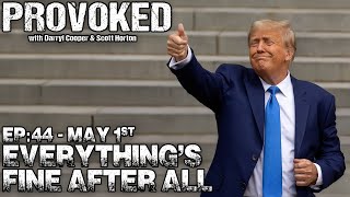 EP:44 - Everything's Fine After All