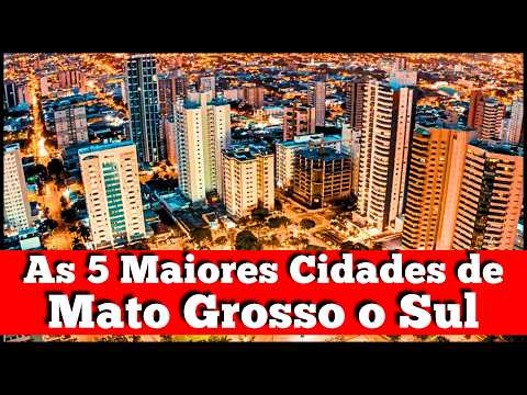 MATO GROSSO DO SUL AND ITS LARGEST CITIES / Mato Grosso do Sul, Brazil