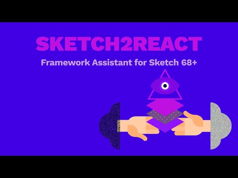 Sketch2React Framework Assistant