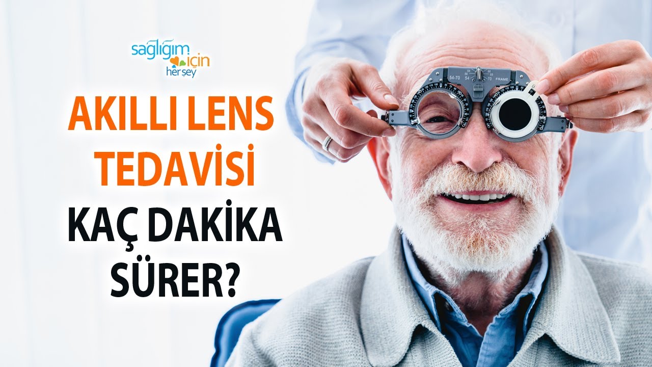 Akıllı Lens Ameliyatı Kaç Dakika Sürüyor? Nasıl Yapılıyor?
