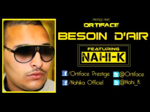 Ortiface - Besoin D'Air (Feat. Nahika )