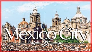 Why YOU should VISIT MEXICO CITY NOW! | Travel Documentary