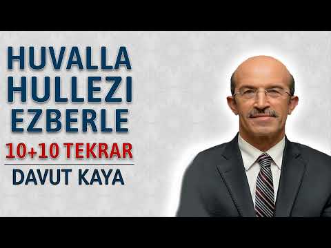 Huvallahullezi ezberle 10 tekrar Davut Kaya