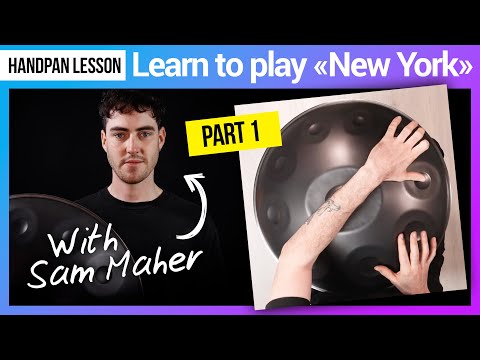 Handpan Lesson: Learn to play the "New York" Song with @SamMaher