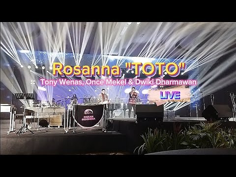 Rosanna 'TOTO' Live Tony Wenas, Once Mekel & Dwiki Dharmawan