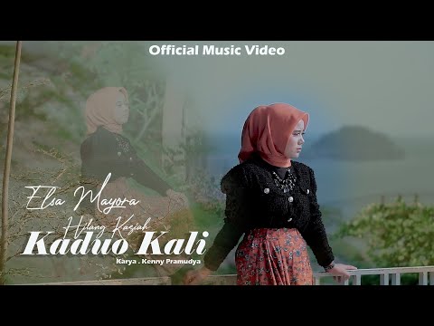 Elsa Mayora - Hilang Kasiah Kaduo Kali (Official Music Video)