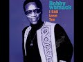 Bobby Womack - Got To Be With You Tonight