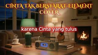 Download lagu Element - Cinta Tak Bersyarat (Karaoke Version) | Lirik & Tanpa Vokal - Chatas mp3