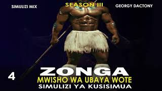 ZONGA 4 season III (MWISHO WA UBAYA WOTE)