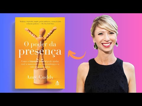 O Poder da Presença - Amy Cuddy