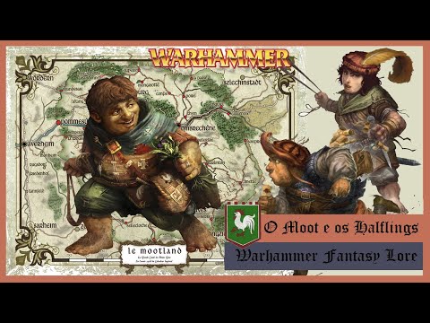 O Moot e os Halflings- Warhammer fantasy Lore