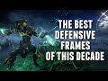 THE BEST DEFENSIVE WARFRAMES OF THIS DECADE!