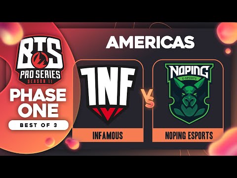 Infamous vs NoPing Game 2 - BTS Pro Series 11 AM: Phase 1 w/ KMart & ET