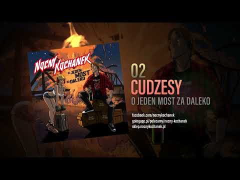 02. Nocny Kochanek - Cudzesy (Oficjalny Odsłuch Albumu)