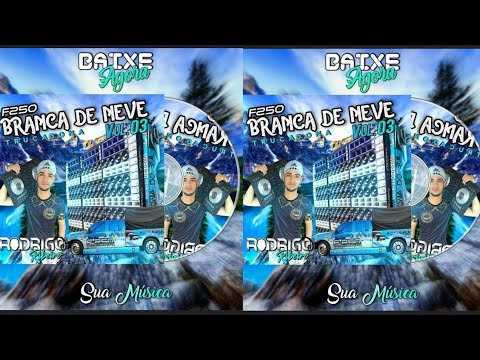 CD F250 BRANCA DE NEVES A TRUCADONA VOL.O3 DJ RODRIGO