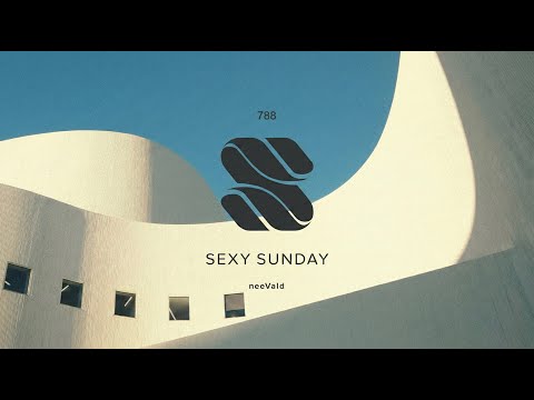 Sexy Sunday 788 [Deep House, Afro, Organic, Progressive, Lounge]