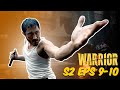 Warrior Season 2 Episodes 9 10 Everyone S Kung Fu Fighting