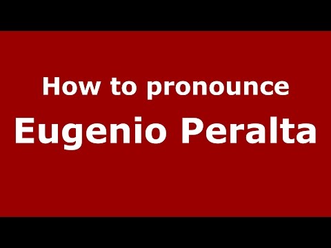 How to pronounce Eugenio Peralta (Spanish/Argentina) - PronounceNames.com
